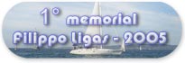 1° memorial Filippo Ligas 2005